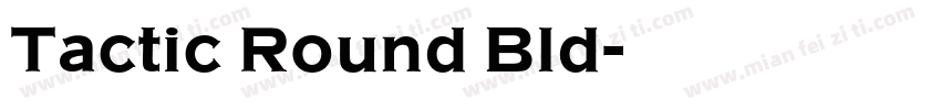 Tactic Round Bld字体转换